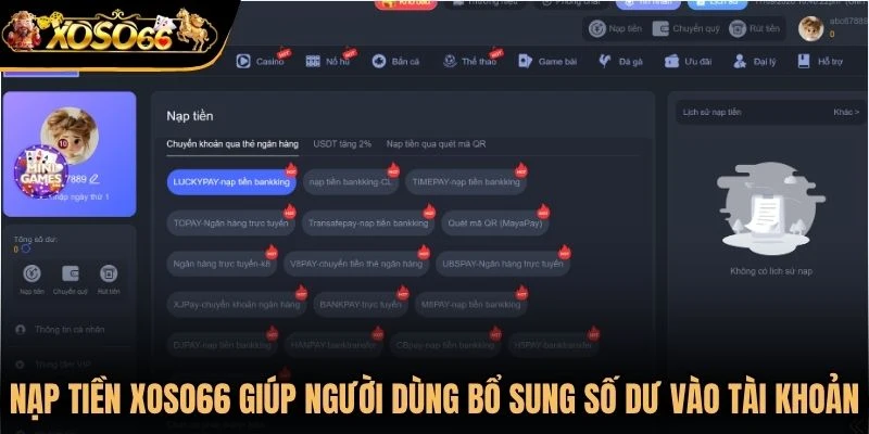 Nạp tiền Xoso66 giúp người dùng bổ sung số dư vào tài khoản